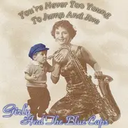 Girly And The Blue Caps - You're Never Too Young To Jump And Jive - Volume 1