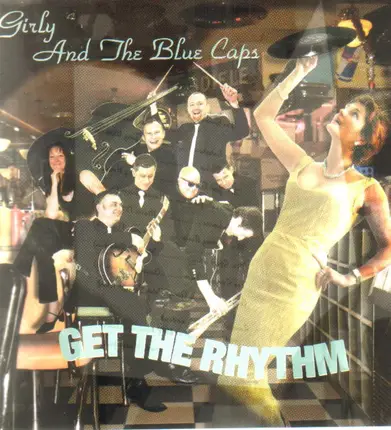 Girly And the Blue Caps - Get The Rythm