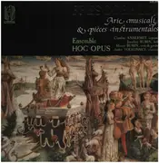 LP - Girolamo Frescobaldi - Ensemble Hoc Opus , Claudine Ansermet , Jonathan Rubin , André Volkonsky - Arie Musicali & Pieces Instrumentales