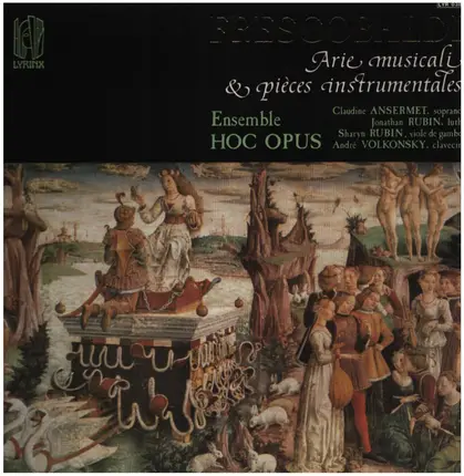 Girolamo Frescobaldi - Arie Musicali & Pieces Instrumentales