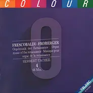 Praetorius / Hofhaimer / Kotter / Herbert Tachezl a.o. - Orgelmusik Der Renaissance