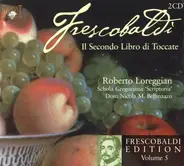 Frescobaldi - Il Secondo Libro Di Toccate