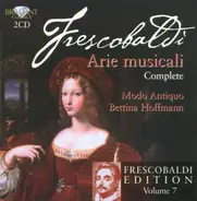 Frescobaldi - Frescobaldi Edition Vol 7, Arie Musicali
