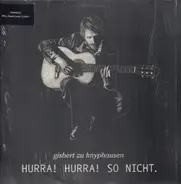 Gisbert Zu Knyphausen - Hurra Hurra So Nicht