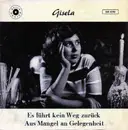 7inch Vinyl Single - Gisela Jonas - Es Führt Kein Weg Zurück / Aus Mangel An Gelegenheit