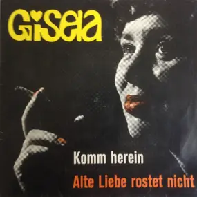 Gisela Jonas - Komm Herein / Alte Liebe Rostet Nicht