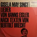 10'' - Gisela May , Hanns Eisler , Bertolt Brecht - Gisela May Singt Lieder Von Hanns Eisler Nach Texten Von Bertolt Brecht