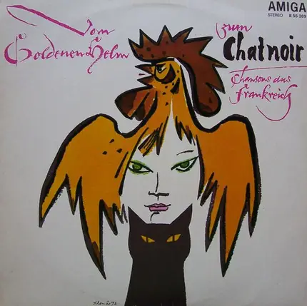 Gisela May, Gerry Wolff, Rolf Ludwig a.o. - Vom Goldenen Helm Zum Chat Noir