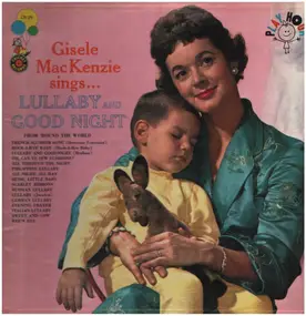 Gisele Mackenzie - Gisele MacKenzie Sings... Lullaby And Goodnight