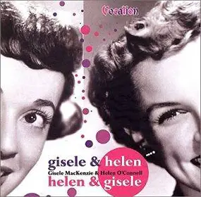 Gisele Mackenzie - Gisele & Helen Helen & Gisele