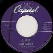 Gisele MacKenzie - Wishin' / Goodbye Sweetheart