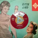 7inch Vinyl Single - Gitta Lind - Ich Glaub' An Dich / Bleib Mir Treu - No Cover