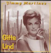 Gitta Lind - Jimmy Martinez