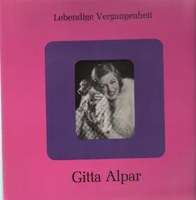 Gitta Alpar - Lebendige Vergangenheit