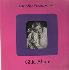 Gitta Alpar - Lebendige Vergangenheit