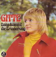 Gitte - Dann Kommt Die Erinnerung