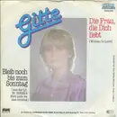 7'' - Gitte - Die Frau, Die Dich Liebt / Bleib Noch Bis Zum Sonntag