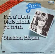 Gitte - Freu' Dich Bloß Nicht Zu Früh / Sheldon Bloom