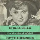 7inch Vinyl Single - Gitte Hænning - Cha-Li-Le-Lo