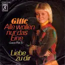 7inch Vinyl Single - Gitte Hænning - Alle Wollen Nur Das Eine (Loco Por Ti)