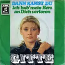 7inch Vinyl Single - Gitte Hænning - Dann Kamst Du / Ich Hab' Mein Herz An Dich Verloren