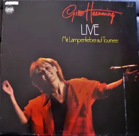 Gitte Haenning - Live - Mit Lampenfieber auf Tournee
