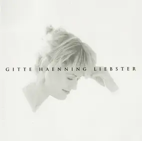 Gitte Haenning - Liebster