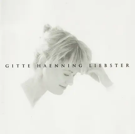 Gitte Haenning - Liebster
