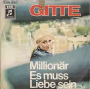 7inch Vinyl Single - Gitte Hænning - Millionär / Es Muss Liebe Sein