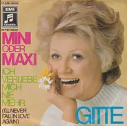 Gitte Hænning - Mini Oder Maxi
