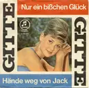 7inch Vinyl Single - Gitte Hænning - Nur Ein Bißchen Glück / Hände Weg Von Jack