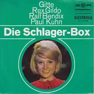 Gitte Hænning / Rex Gildo / Ralf Bendix / Paul Kuhn - Die Schlager-Box