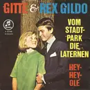 7inch Vinyl Single - Gitte Hænning Und Rex Gildo - Vom Stadtpark Die Laternen / Hey-Hey, Olé