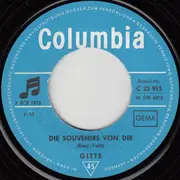 7inch Vinyl Single - Gitte Hænning - Die Souvenirs Von Dir / Ganz Oder Aber Gar Nicht