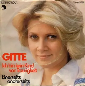 Gitte Haenning - Ich Bin Kein Kind Von Traurigkeit