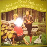 LP - Gitte & Klaus - Heut Woll'n Wir Lustig Sein! - Eine Stimmungs-Party Mit Gitte Und Klaus