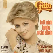 Gitte - Laß Mich Heute Nicht Allein