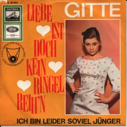 Gitte - Liebe Ist Dich Kein Ringelreih'n / Ich Bin Leider Soviel Jünger