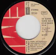 7'' - Gitte - So Schön Kann Doch Kein Mann Sein