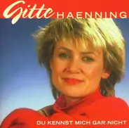 Gitte Haenning - Du Kennst Mich Gar Nicht