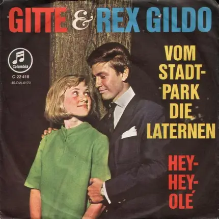 Gitte Und Rex Gildo - Vom Stadtpark Die Laternen / Hey-Hey, Olé