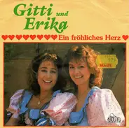 Gitti & Erika - Ein Fröhliches Herz