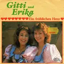7inch Vinyl Single - Gitti & Erika - Ein Fröhliches Herz