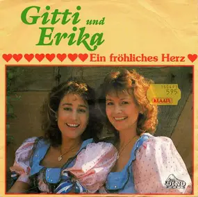 Gitti & Erika - Ein Fröhliches Herz