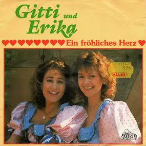 Gitti & Erika - Ein Fröhliches Herz