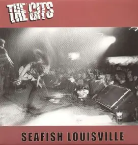 The Gits - Seafish Louisville