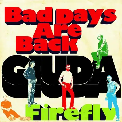 Giuda - Bad Days Are Back/Firefly