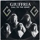 7inch Vinyl Single - Giuffria - Call To The Heart