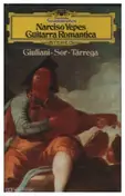 Giuliani / Sor / Tárrega - Guitarra Romantica: Yepes