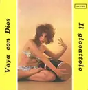 7inch Vinyl Single - Giuliano Selleri / Edo Beato - Vaya Con Dios / Il Giocattolo
